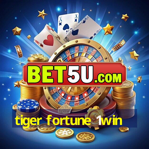 tiger fortune 1win